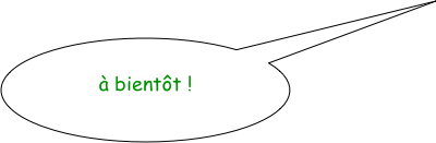 
à bientôt !